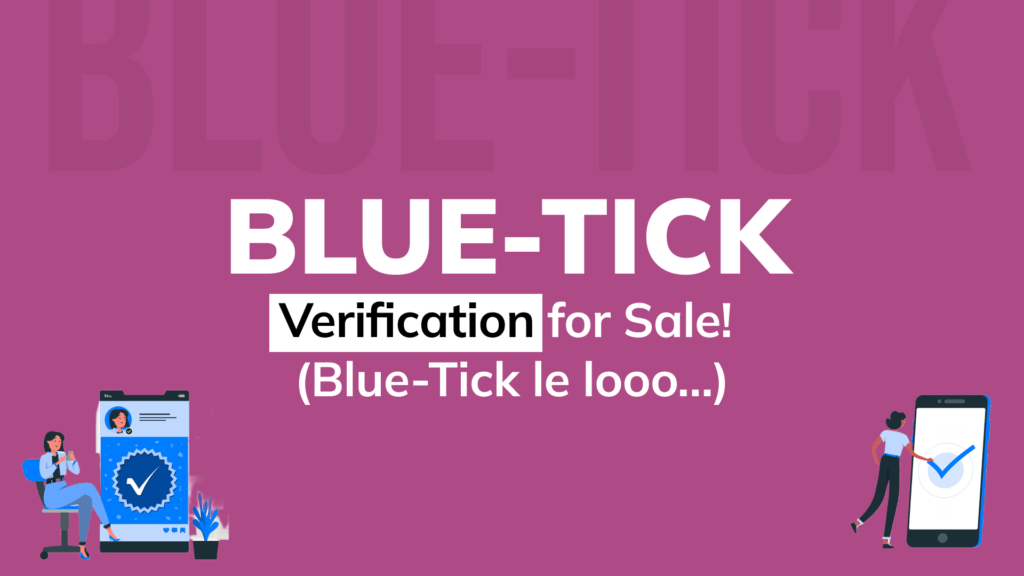 Blue-Tick Verification for Sale