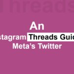 An Instagram Threads Guide-Meta's Twitter