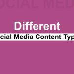 Different Social Media Content Types