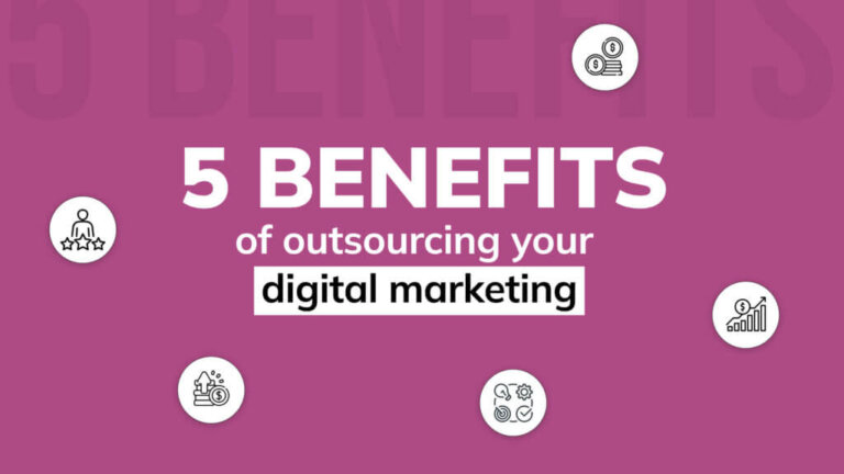 5 benefits of outsourcing your digital marketing 1024x576