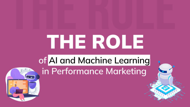 The Role of AI and Machine Learning in Performance Marketing 1