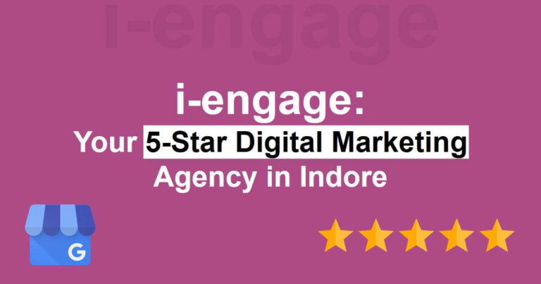 i engage Your 5 Star Digital Marketing Agency in Indore