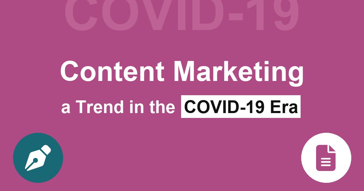 Content Marketing a Trend in the COVID-19 Era