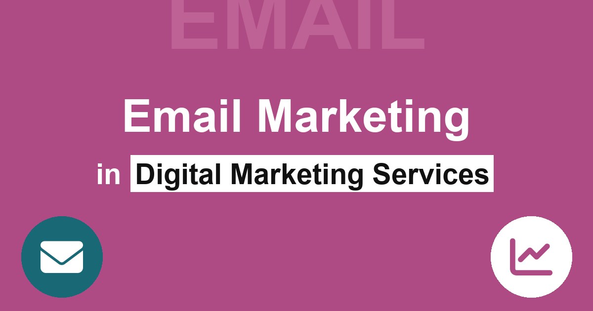 15 Reasons why Email Marketing is Important in Digital Marketing Services in Indore Email Marketing in Digital Marketing Services